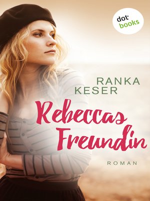 cover image of Rebeccas Freundin